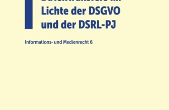 Internationale Datentransfers im Lichte der DSGVO und der DSRL-PJ (German Edition)