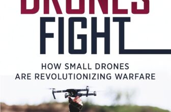 How Drones Fight: How Small Drones are Revolutionizing Warfare