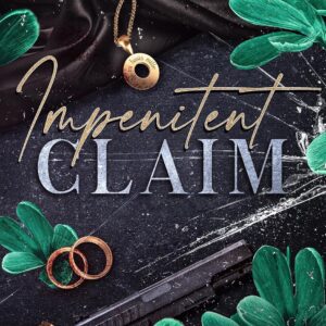 Impenitent Claim: a dark mafia romance (The Vlasov Bratva)